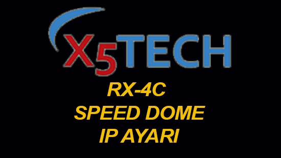 x5TECH rx-4c ip ayarları ve nvr bağlantısı